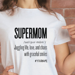 Supermom Momlife Funny Cute Mothers Day Gift T-Shirt