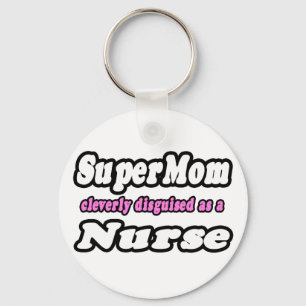 SuperMom...Nurse Key Ring