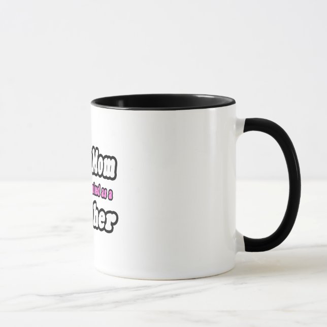 SuperMom...Teacher Mug (Right)
