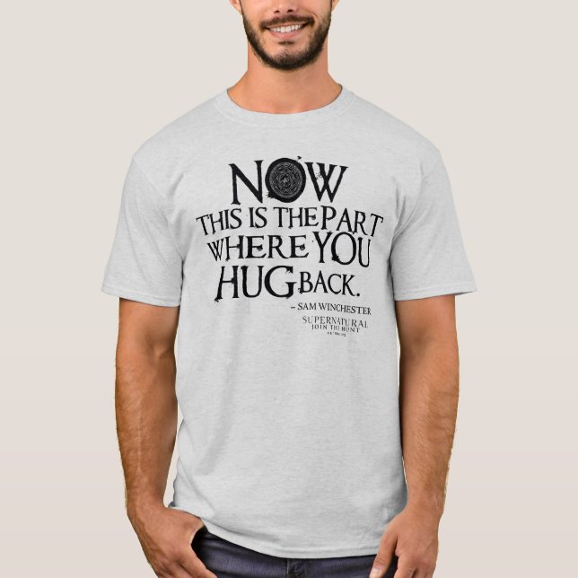 Supernatural "Hug Back" Quote T-Shirt (Front)