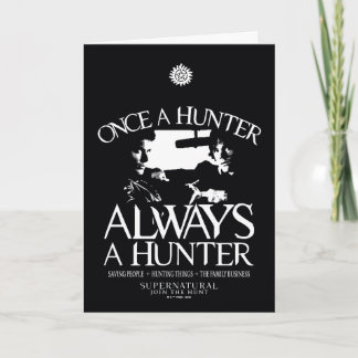 Supernatural "Once a Hunter, Always a Hunter" Card