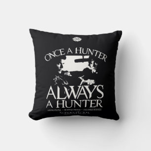 Supernatural "Once a Hunter, Always a Hunter" Cushion