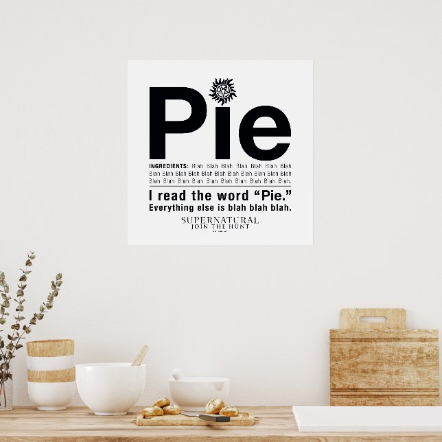 Supernatural "Pie" Quote Poster (Kitchen)