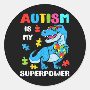 Superpower Autism Dinosaur T Rex Autistic Boys Classic Round Sticker