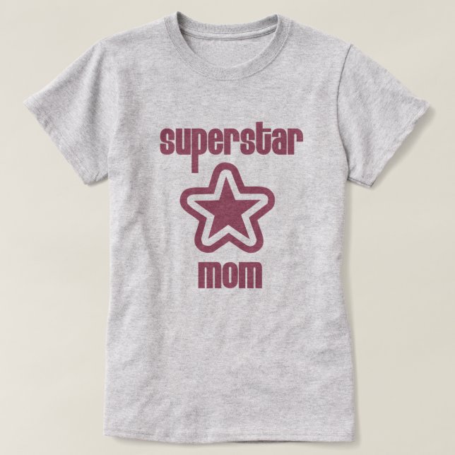 Superstar Mum Shirt (Design Front)