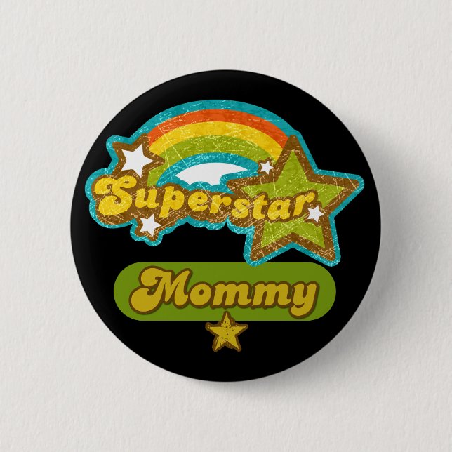 SuperStar Mummy 6 Cm Round Badge (Front)