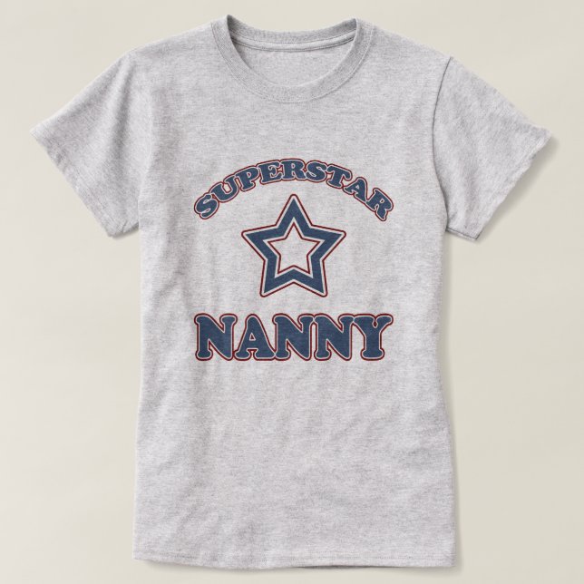 Superstar Nanny T-Shirt (Design Front)