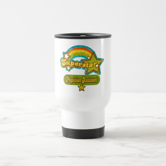 Superstar Physician Assistant Travel Mug (Center)