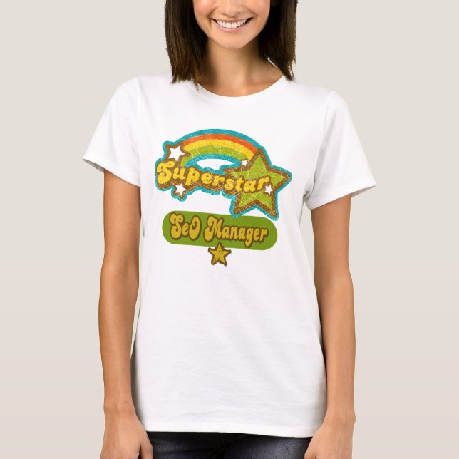 Superstar SEO Manager T-Shirt (Front)