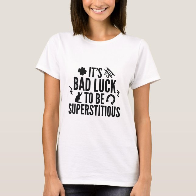Superstitious T-Shirt (Front)