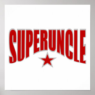SUPERUNCLE poster - customisable