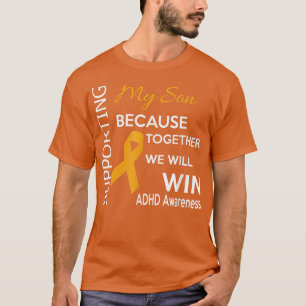 Support ADHD Awareness My Son T-Shirt