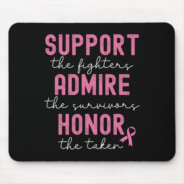 Support Admire Honour Breast Cancer Awareness  Mouse Pad (Front)