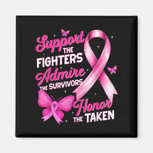 Support Admire Honour Breast Cancer Awareness Shir Magnet