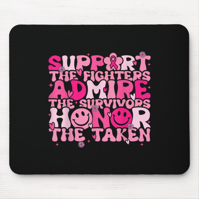 Support Admire Honour Breast Cancer Awareness Warr Mouse Pad (Front)