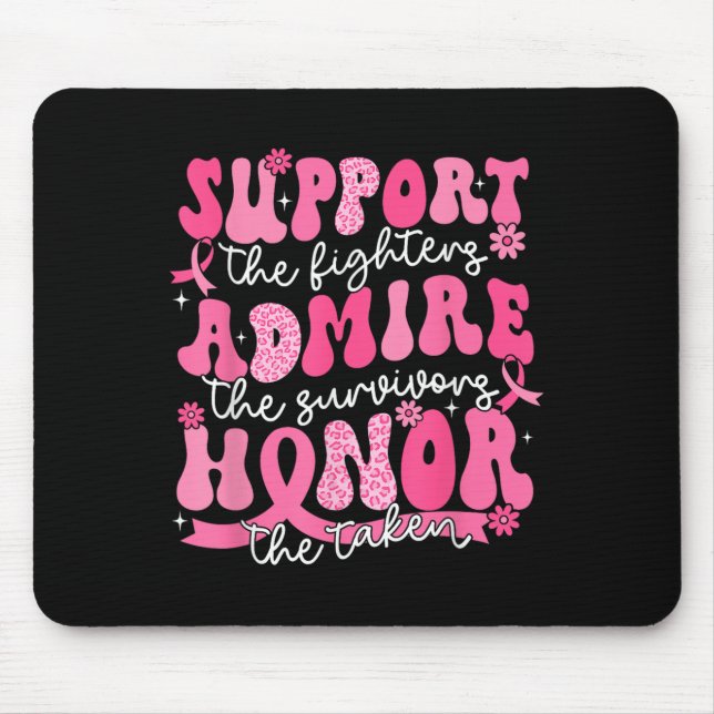 Support Admire Honour Breast Cancer Awareness Warr Mouse Pad (Front)