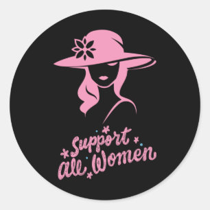 Support All Women Classic Round Sticker