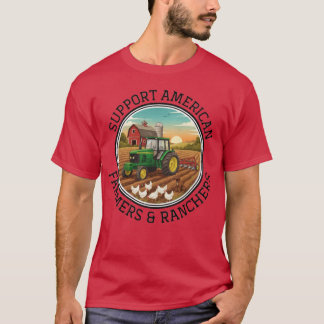 support american farmers ranchers local farmers fa T-Shirt