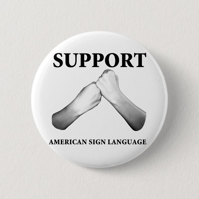 Support American Sign Language (front) 6 Cm Round Badge (Front)
