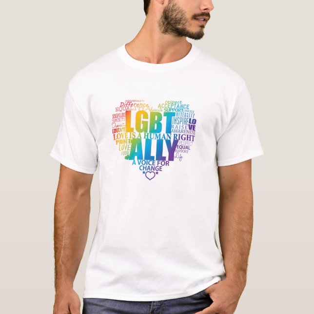 Support and be an Ally to the LGBT community! T-Shirt (Front)