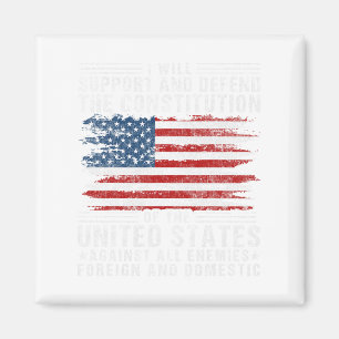 Support And Defend The Constitution - Us Flag 4th Magnet