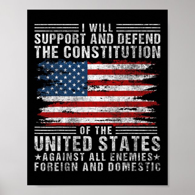 Support And Defend The Constitution - Us Flag 4th  Poster (Front)