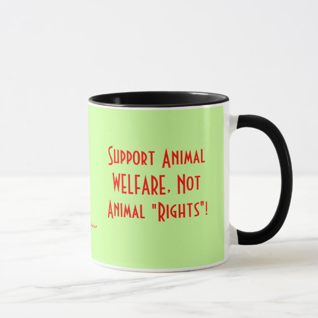 Support Animal WELFARE, Not Animal "Rights"!, S... Mug (Right)