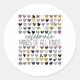 Support Autism Awareness Celebrate Minds Of All Ki Classic Round Sticker
