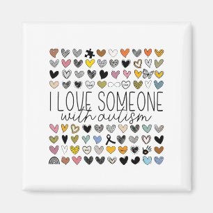 Support Autism Awareness I Love Someone With Autis Magnet