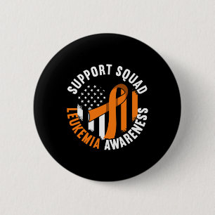 Support Awareness Squad I Blood Cells Cancer Leuke 6 Cm Round Badge