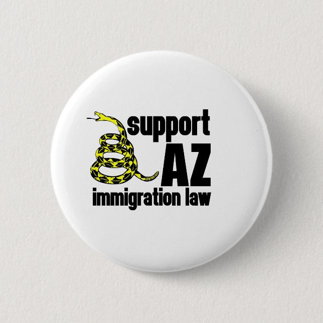 support AZ immigration law 6 Cm Round Badge (Front)