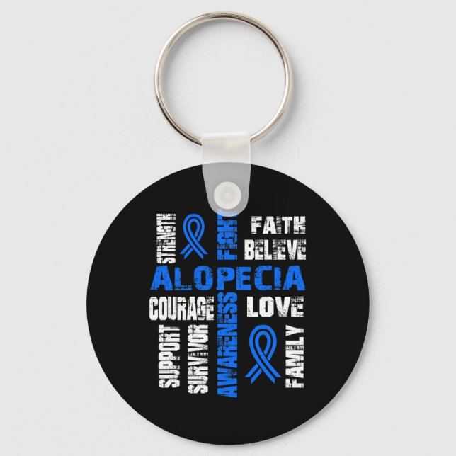 Support believe and fight ALOPECIA  Key Ring (Front)