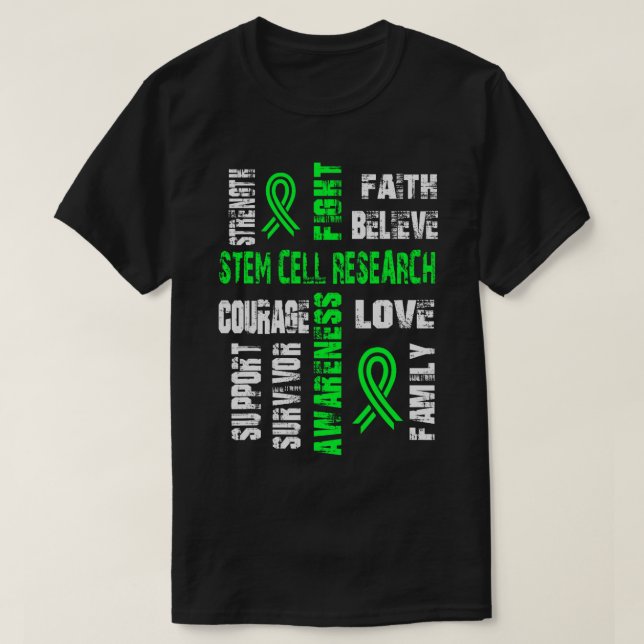 Support believe and fight STEM CELL RESEARCH T-Shirt (Design Front)