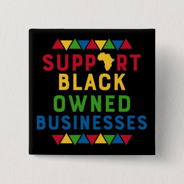 Support Black Owned Businesses Graphic Movement  15 Cm Square Badge (Front)