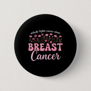 Support Breast Cancer Fighter Breast Cancer Awaren 6 Cm Round Badge