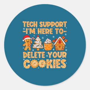 Support Cookies Delete Here I'm Tech Classic Round Sticker
