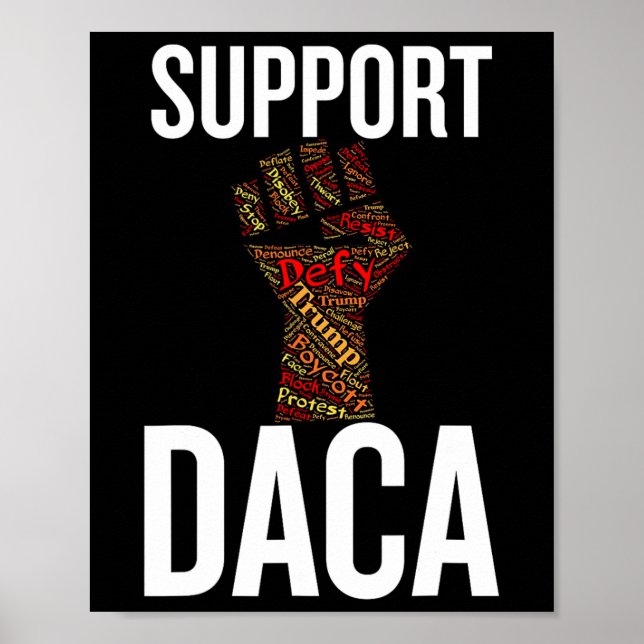 Support Daca Resist Graphic Distressed Antitrump  Poster (Front)