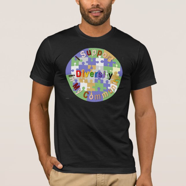 Support Diversity in My Community T-Shirt (Front)