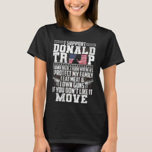 Support Donald Trump I Drink Beer I Turn Wrenches T-Shirt