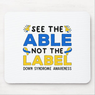 Support Down Syndrome Awareness See The Able Not T Mouse Pad