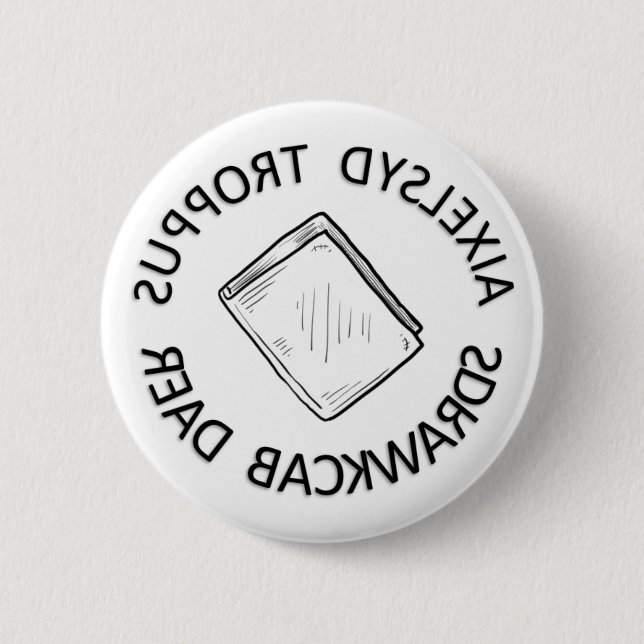 Support Dyslexia, Read Backwards Button (Front)