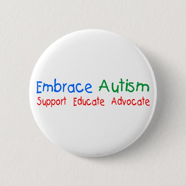 Support Educate Advocate 6 Cm Round Badge (Front)