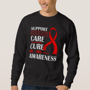 Support Educate Care Cure Red Ribbon Hiv Aids Awar Sweatshirt