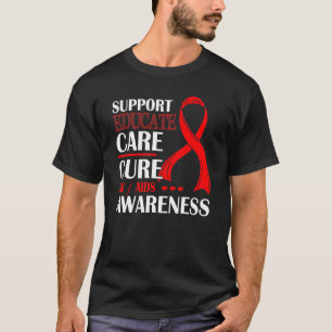 Support Educate Care Cure Red Ribbon Hiv Aids Awar T-Shirt