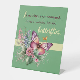 Support Encouragement Butterfly Flowers on Green Pedestal Sign