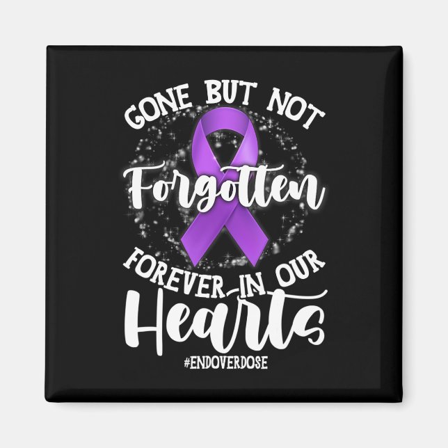 Support End Overdose Loved One Memorial Overdose A Magnet (Front)