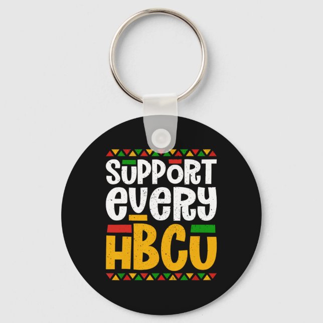 Support Every Hbcu Historical Black College Studen Key Ring (Front)