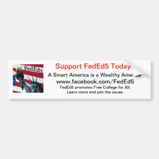 Support FedEd5 Bumper Sticker
