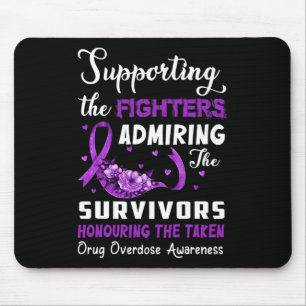 Support Fighters Honouring Taken Drug Overdose Awa Mouse Pad