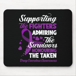 Support Fighters Honouring Taken Drug Overdose Awa Mouse Pad